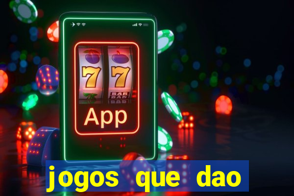 jogos que dao dinheiro sem deposito